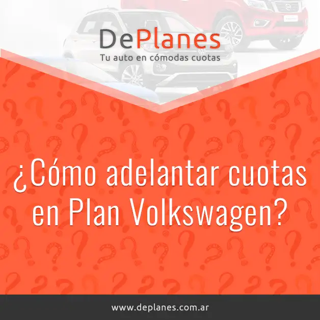 como-adelantar-cuotas-plan-volkswagen